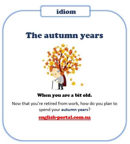 Autumn years - English Idiom