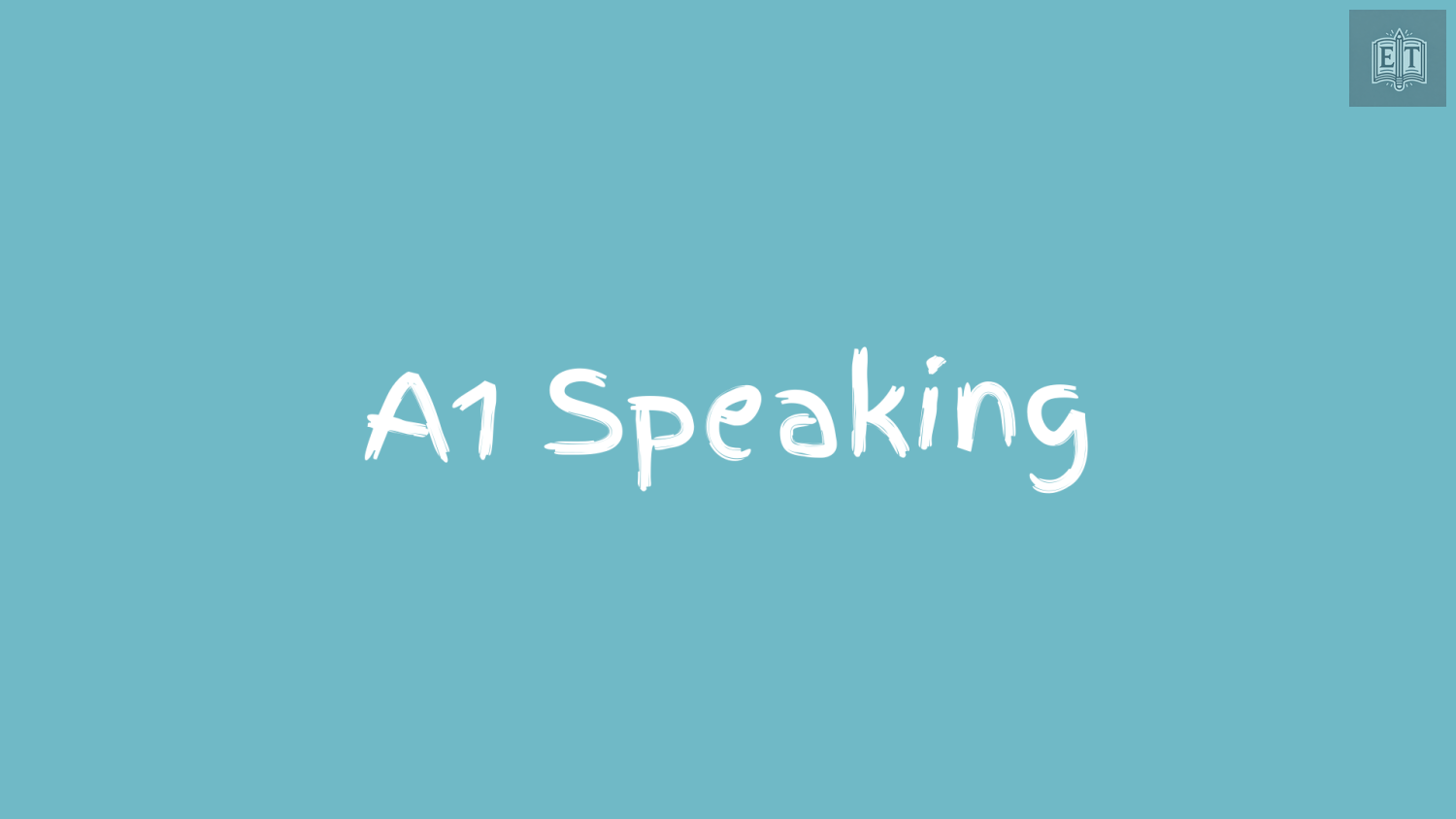 A1 Speaking