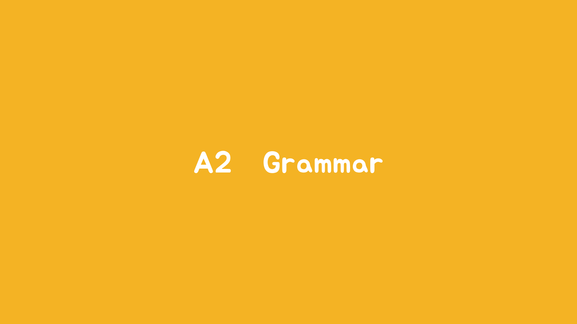 A2 English Grammar – Exercises for Elementary Learners