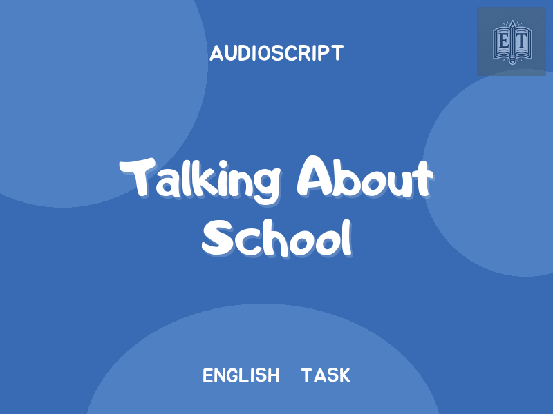 Talking About School