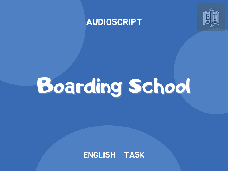 Boarding School