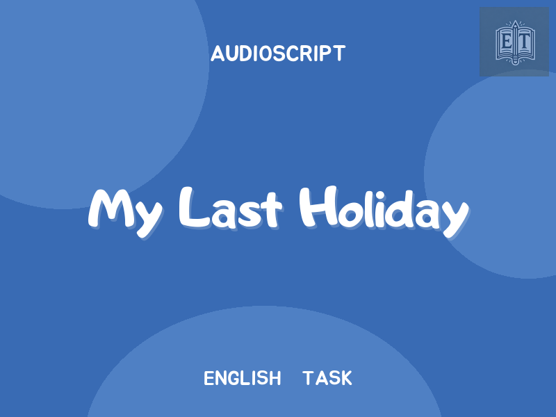 My Last Holiday