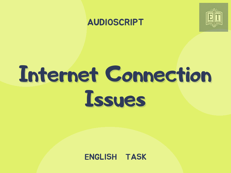 Internet Connection Issues