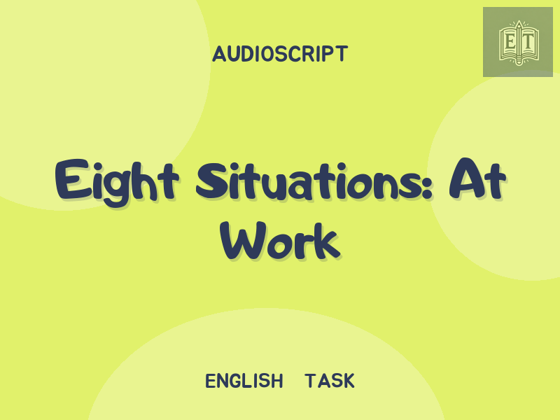 Eight Situations: At Work