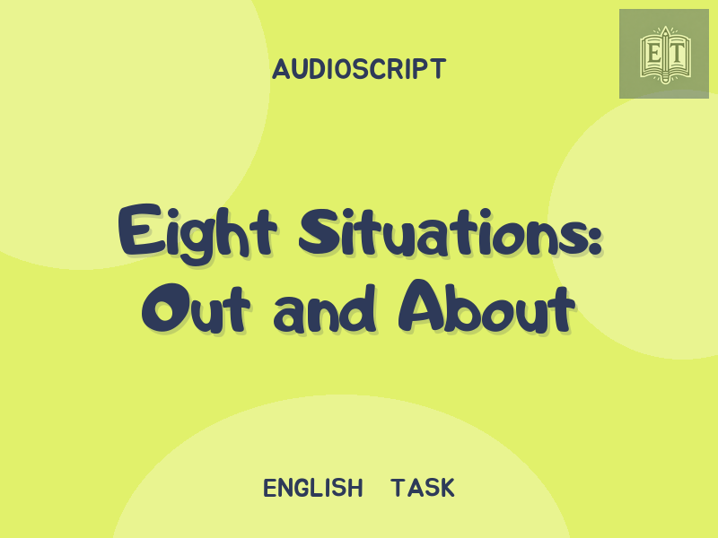 Eight Situations: Out and About