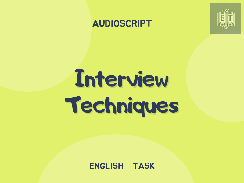 Interview Techniques