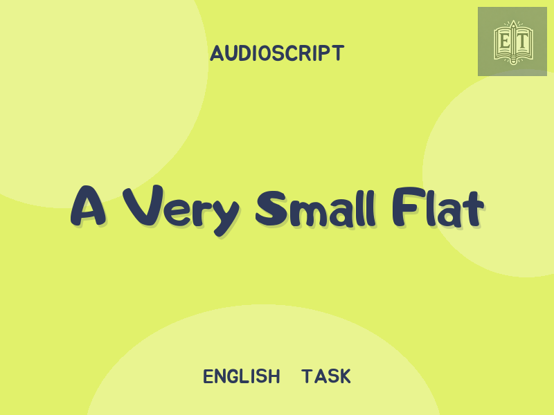 A Very Small Flat