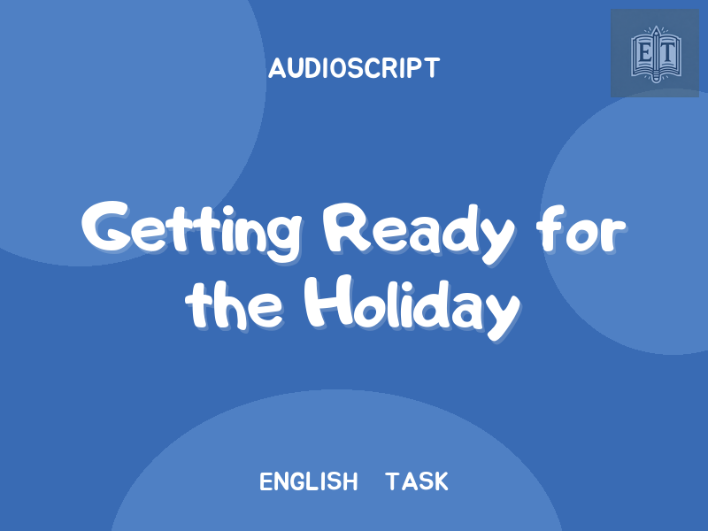 Getting Ready for the Holiday