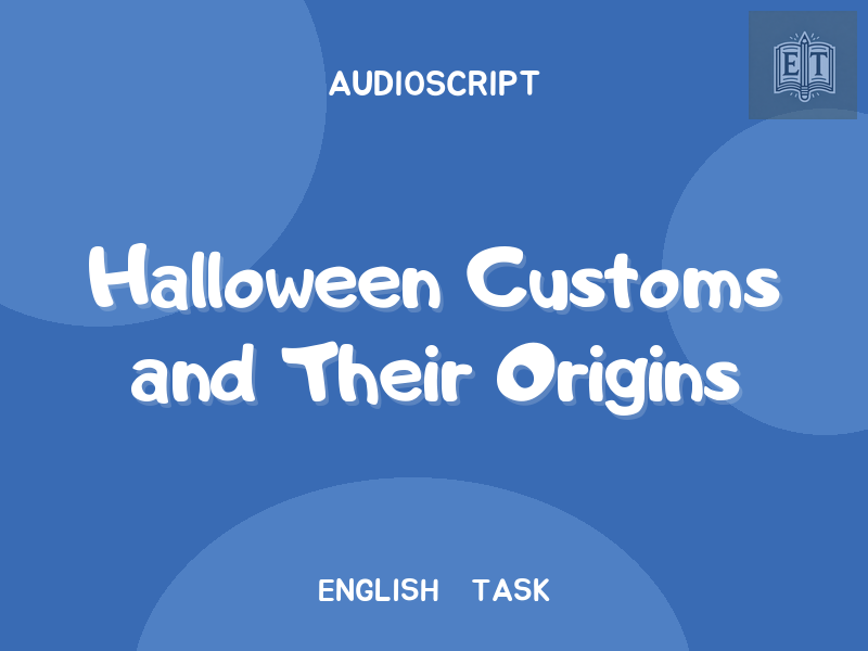 Halloween Customs and Their Origins