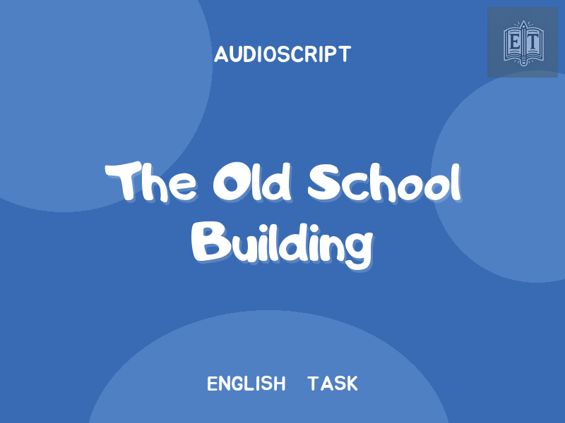 The Old School Building