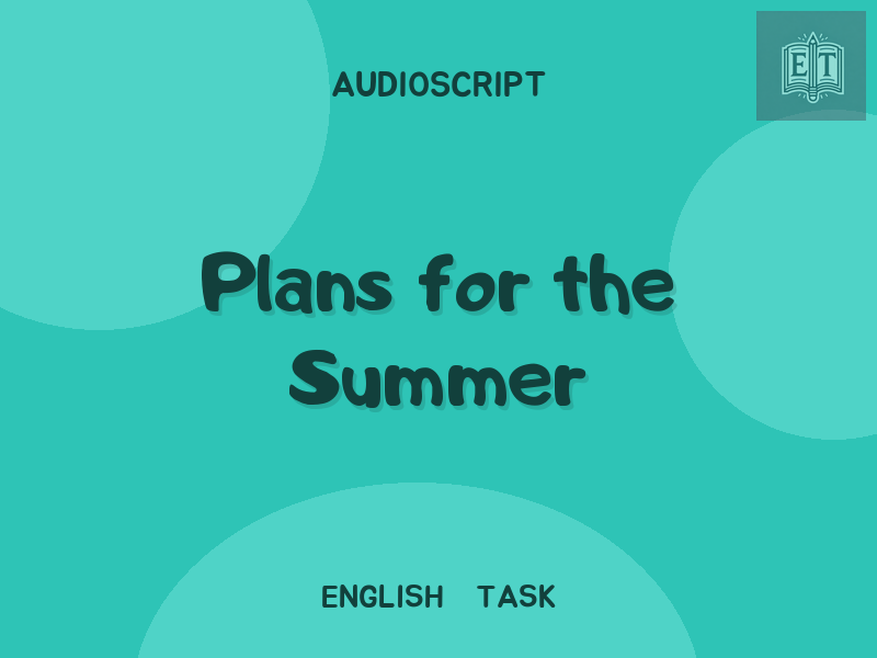 Plans for the Summer