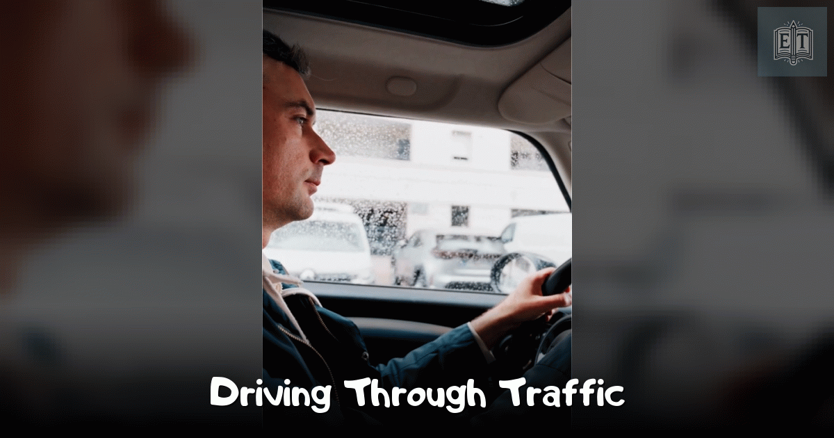 Driving Through Traffic