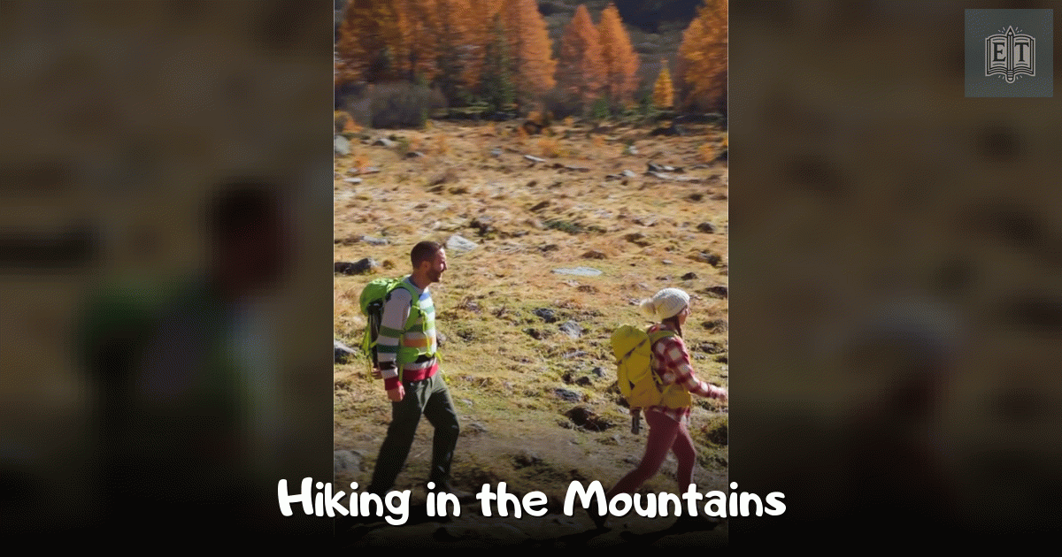 Hiking in the Mountains