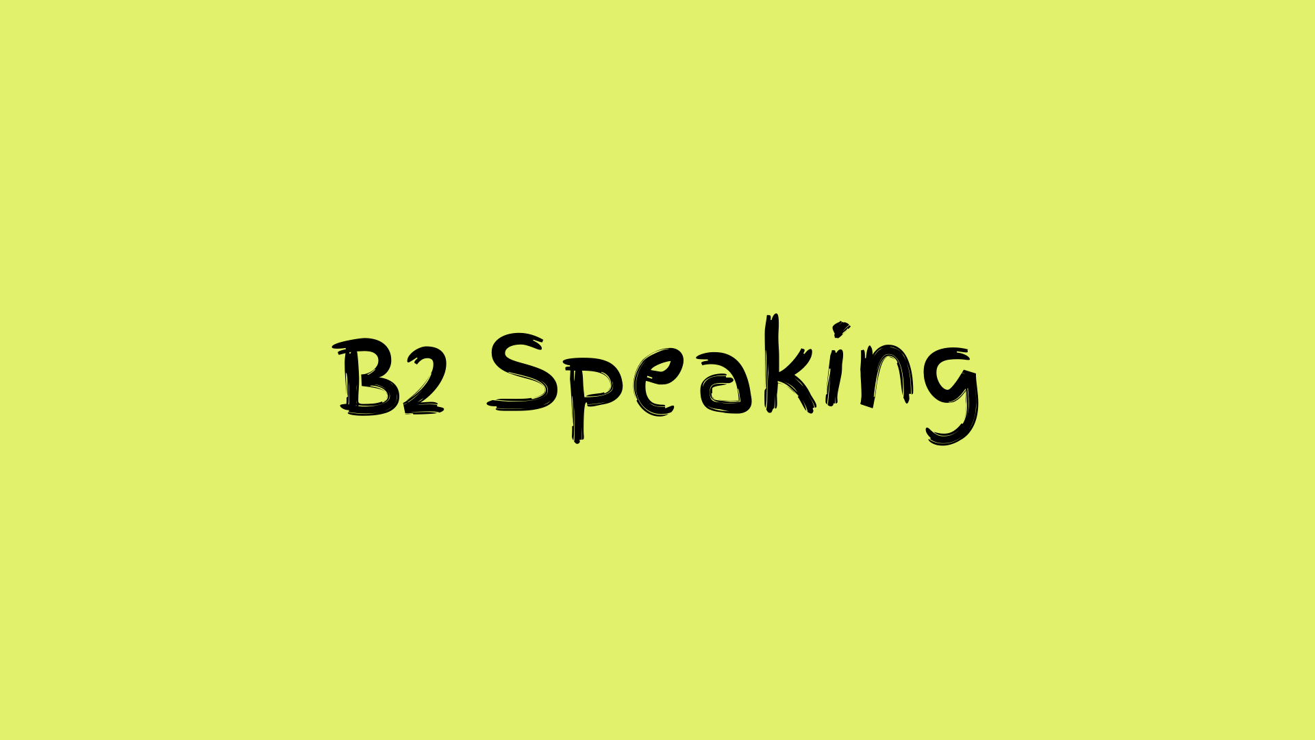 B2 Speaking