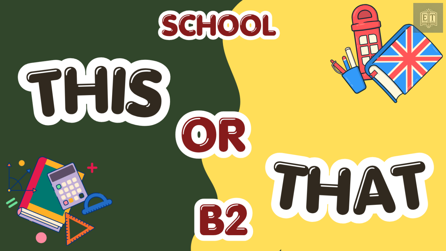 This or That B2 School