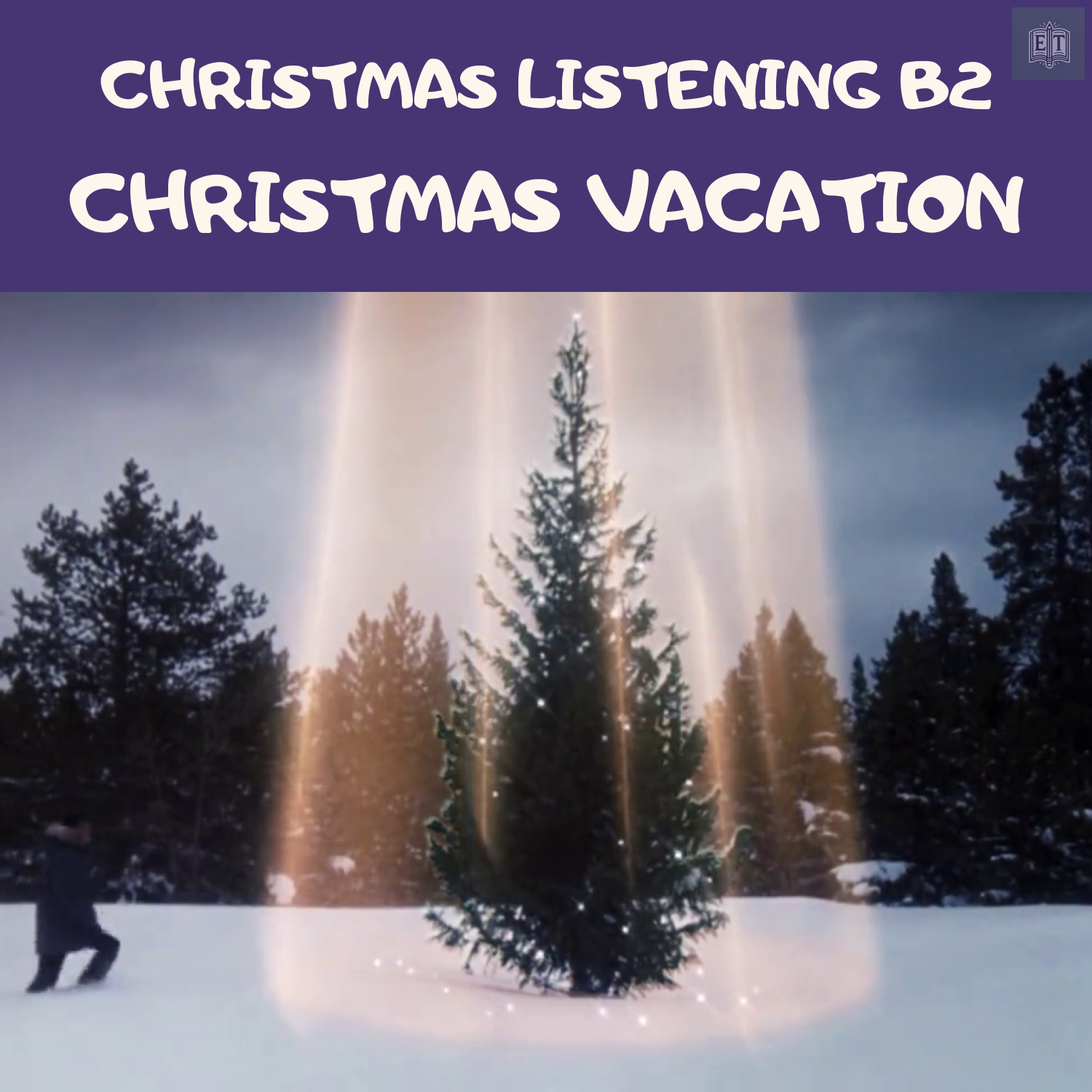 Christmas Listening B2 – Christmas Vacation