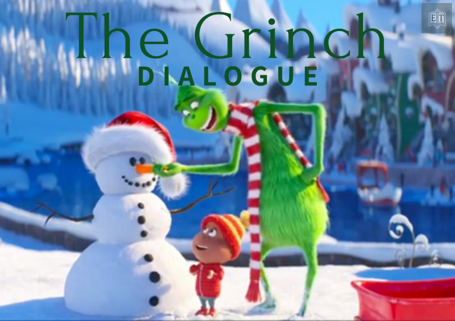 Christmas Dialogue – The Grinch