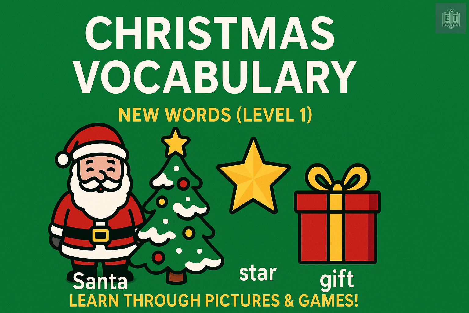 Christmas Vocabulary – New Words (Level 1)