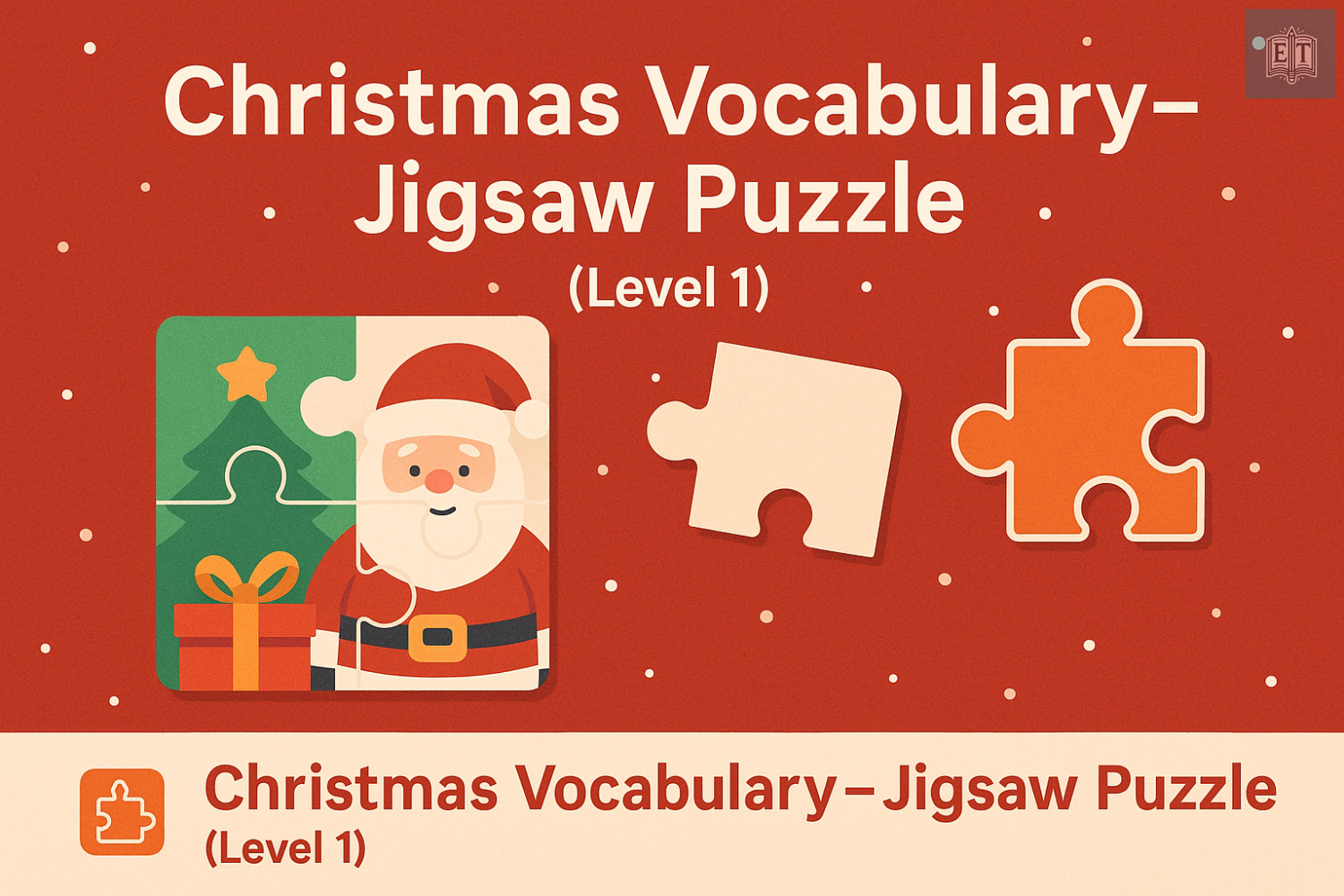 Christmas Vocabulary – Jigsaw Puzzle (Level 1)