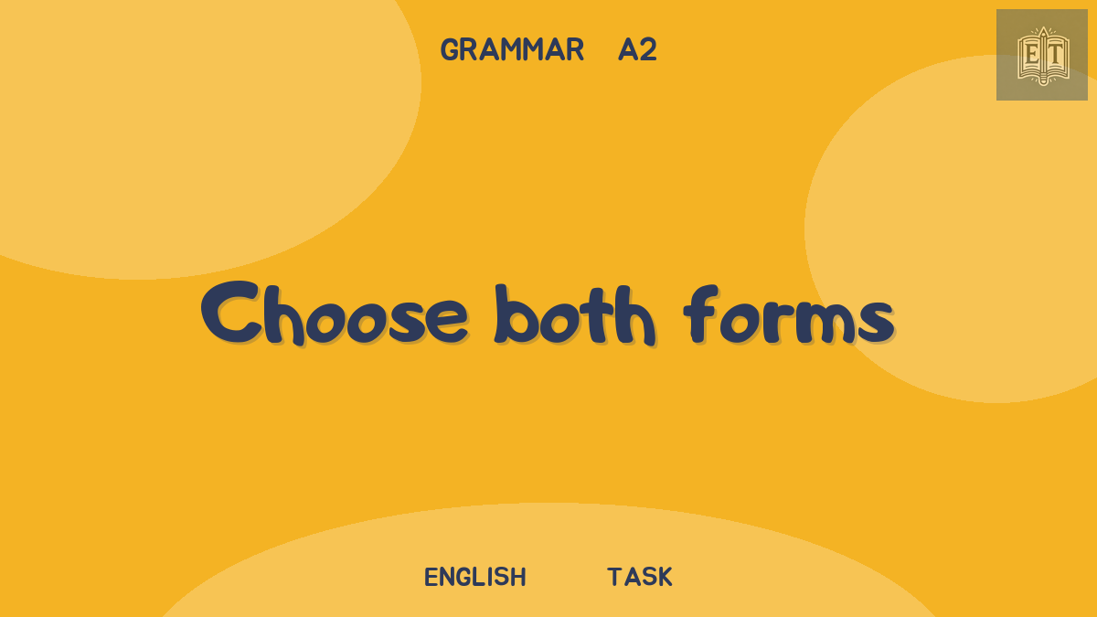 First conditional: choose the forms
