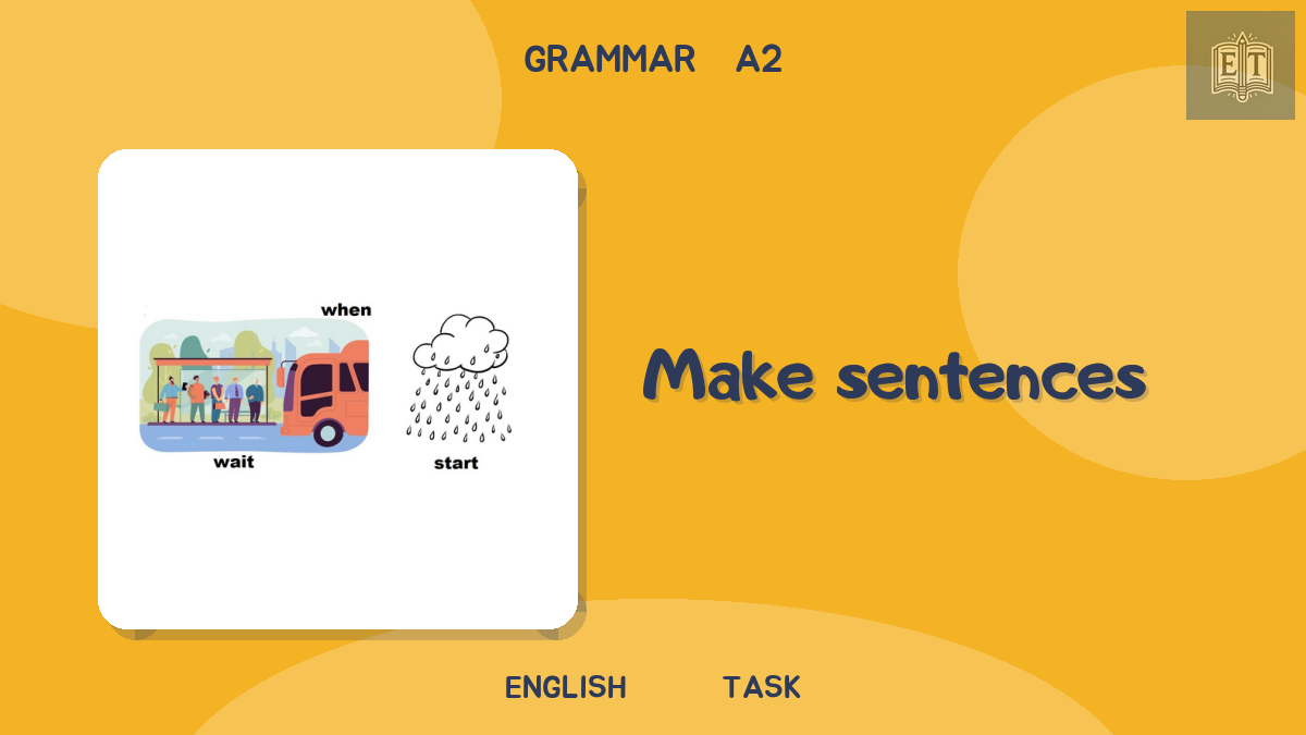 Past Continuous: make sentences