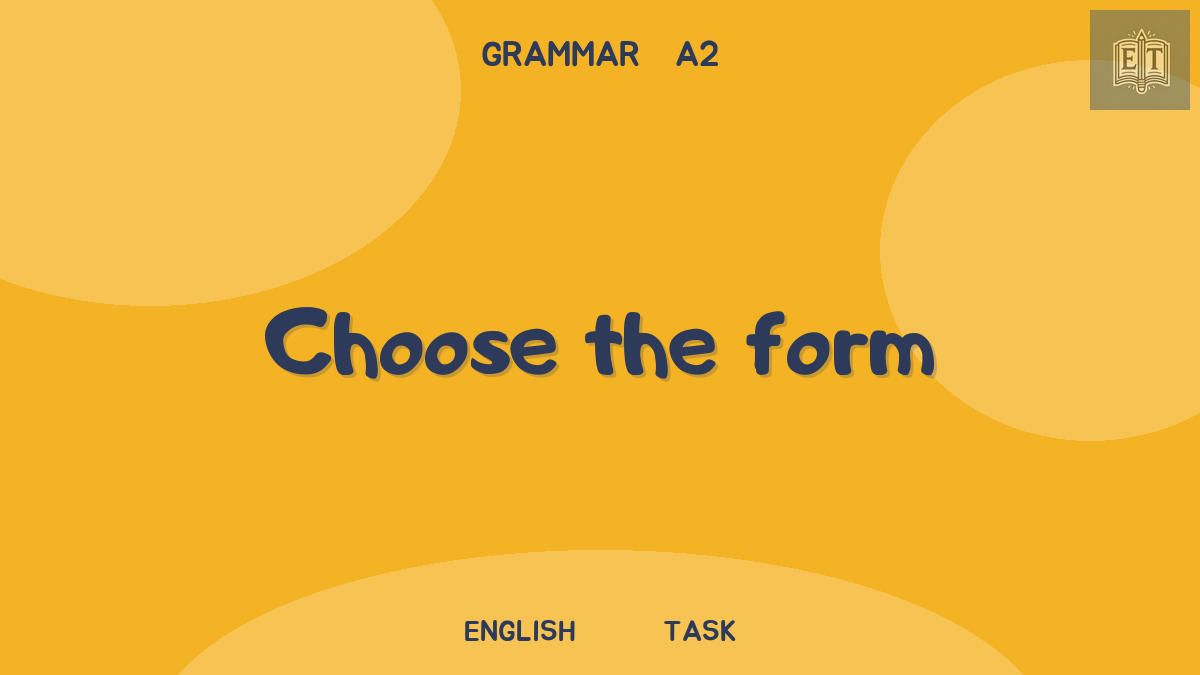 Simple and Continuous: choose the form