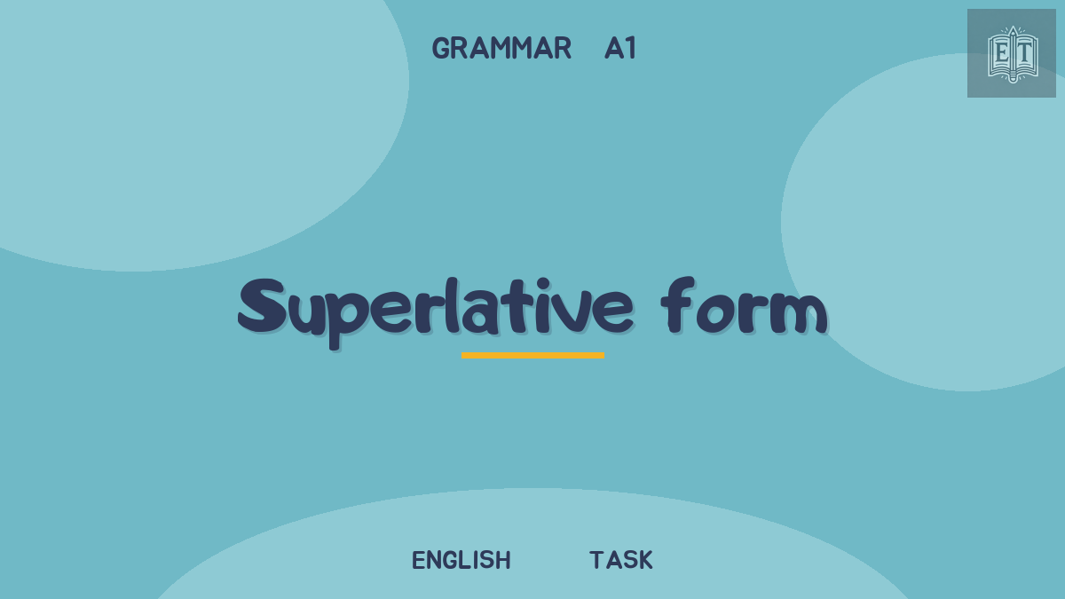 Adjectives: superlative form