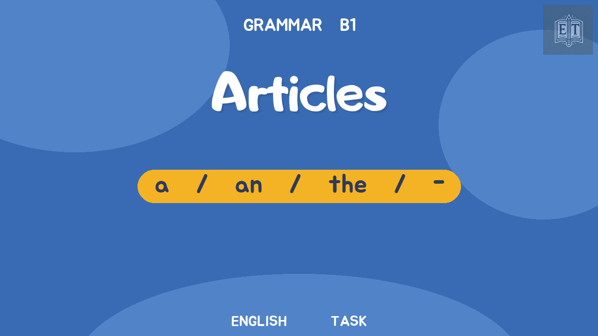 Articles: A, An, The