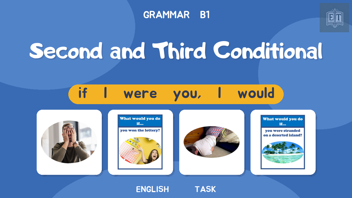 Second and Third Conditional