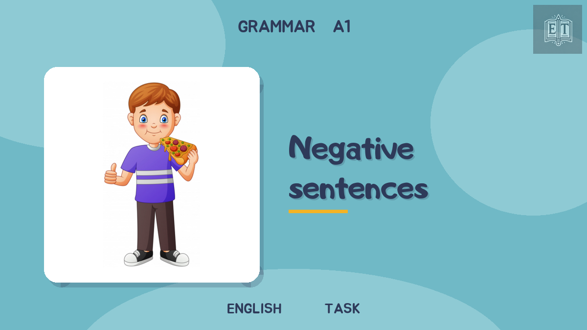 Four tenses: negative sentences