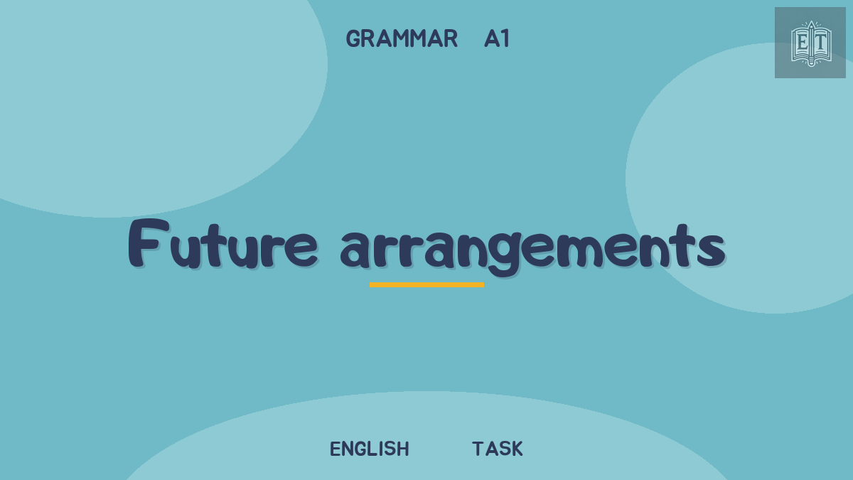 Present Continuous for arrangements