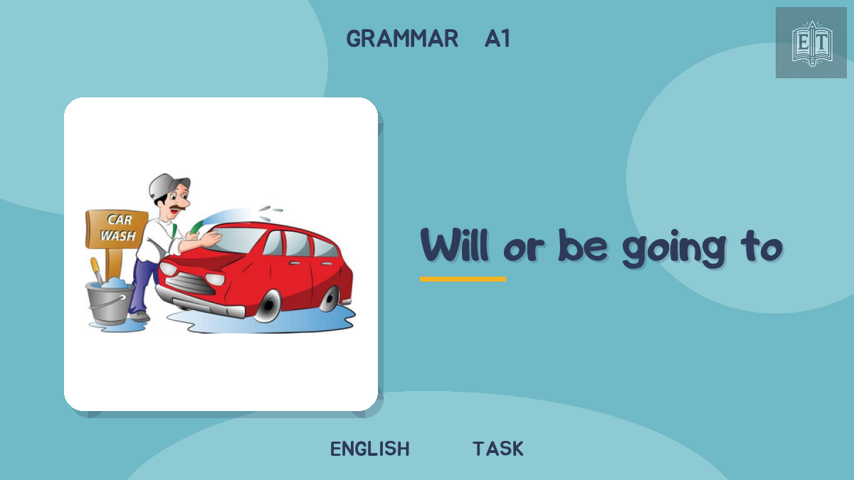 Will or be going to