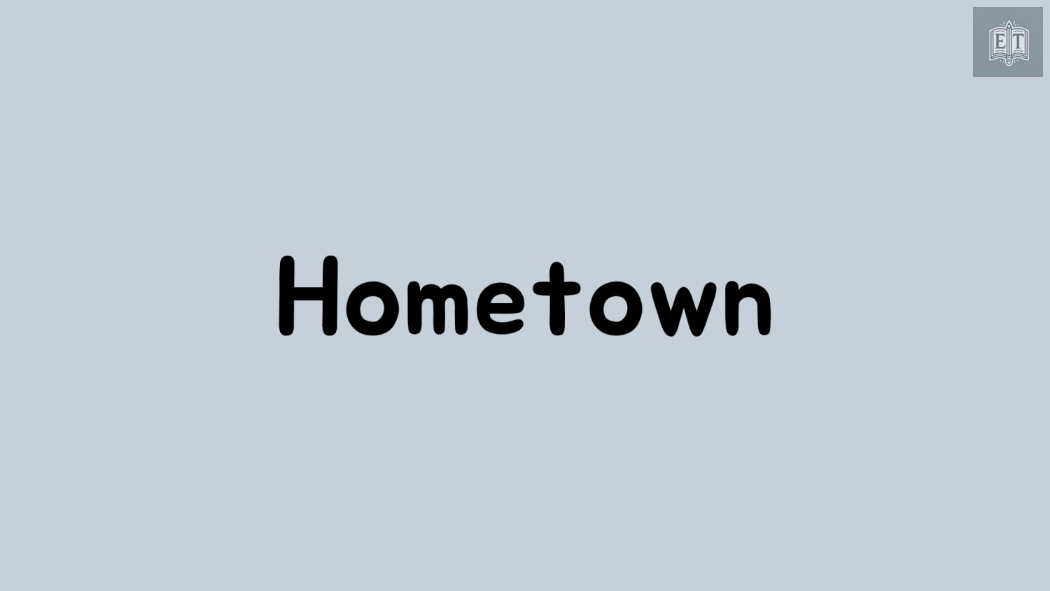 IELTS Speaking Hometown
