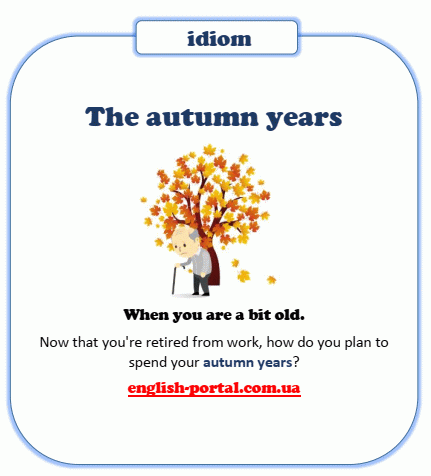 Autumn years - English Idiom