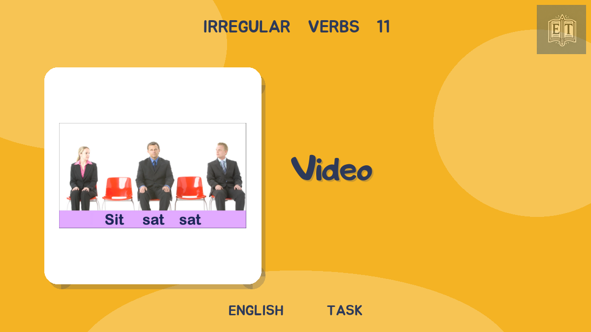Irregular Verbs 11 – Video