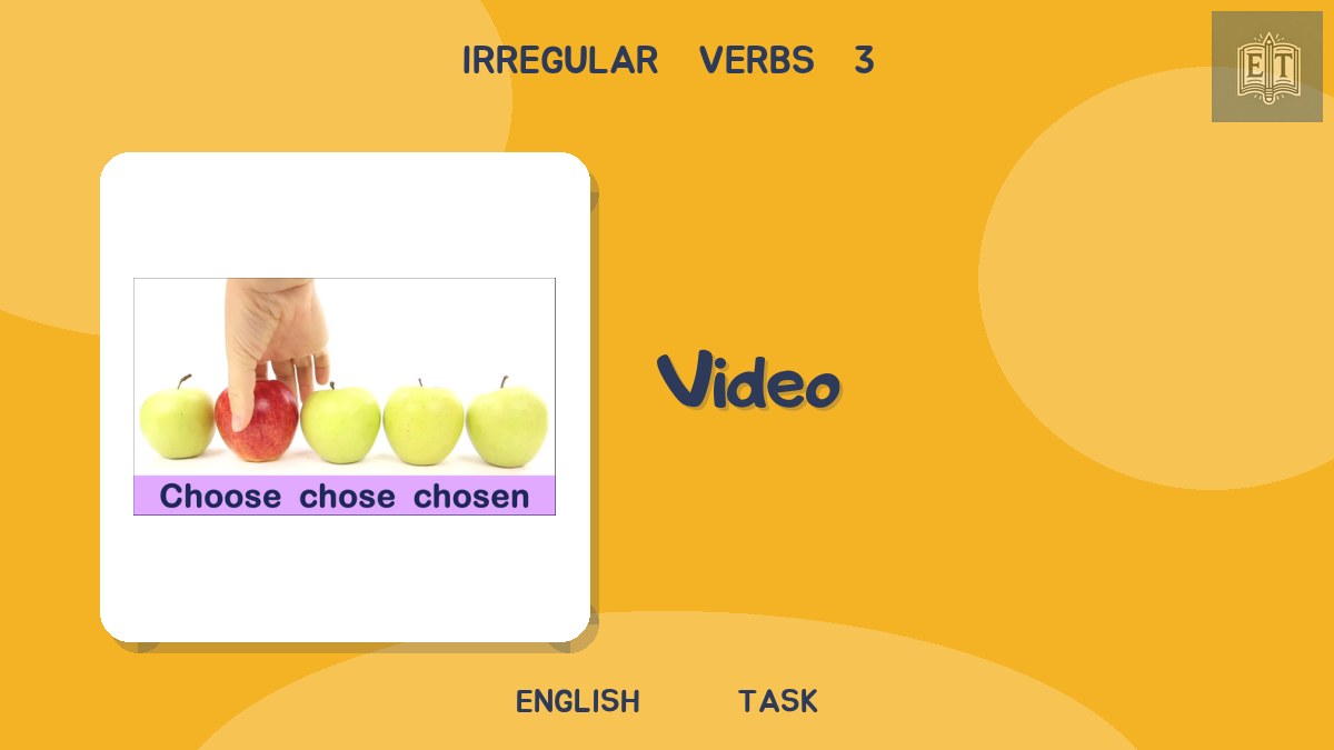 Irregular Verbs 3 – Video