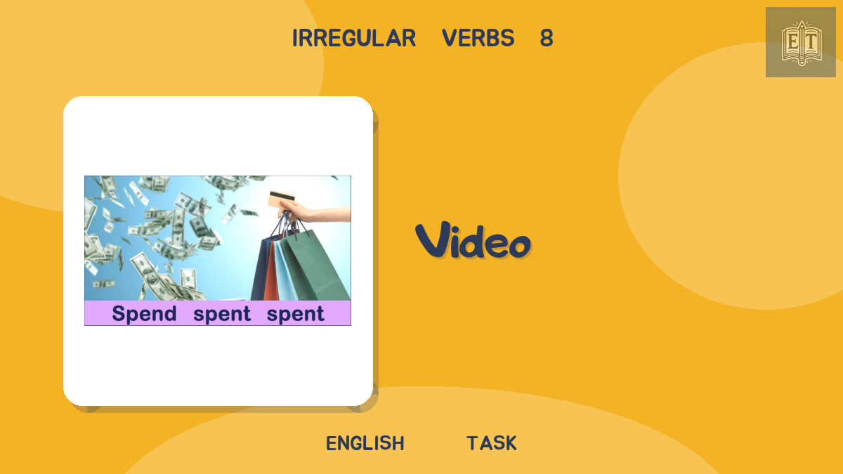 Irregular Verbs 8 – Video