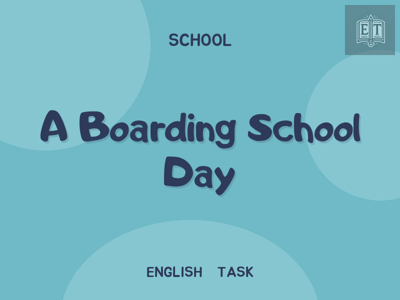 A Boarding School Day