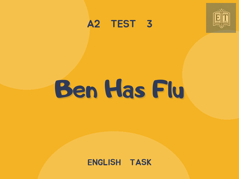 Ben Has Flu