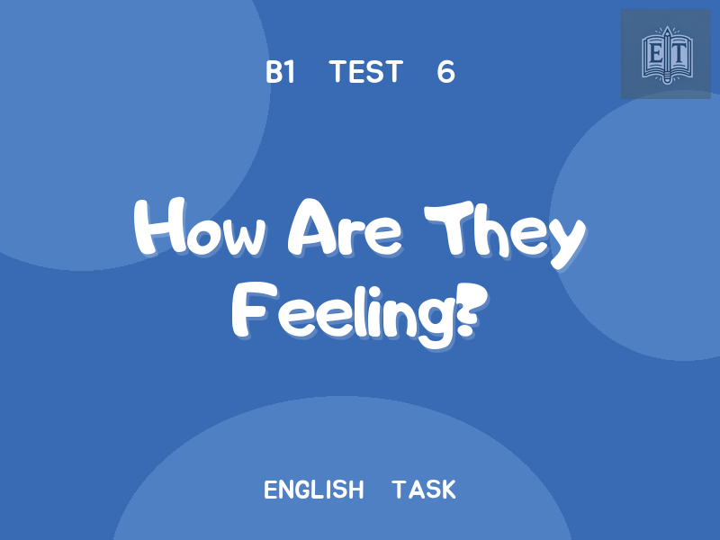 How Are They Feeling?