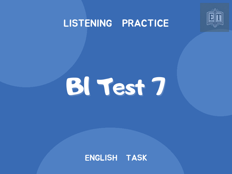 B1 Test 7