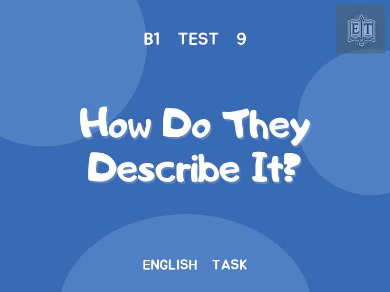 How Do They Describe It?