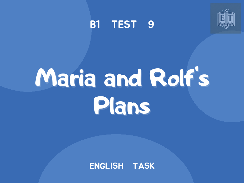 Maria and Rolf’s Plans