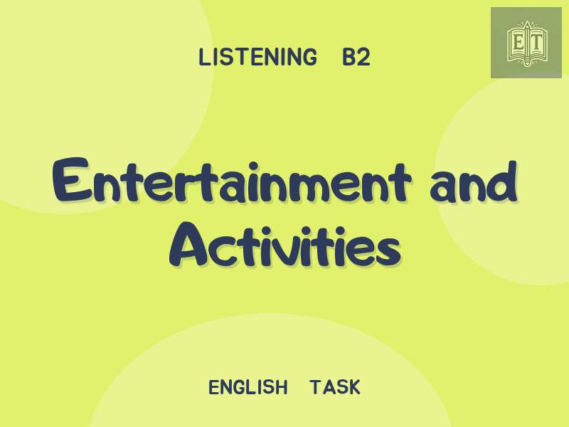 Entertainment and Activities