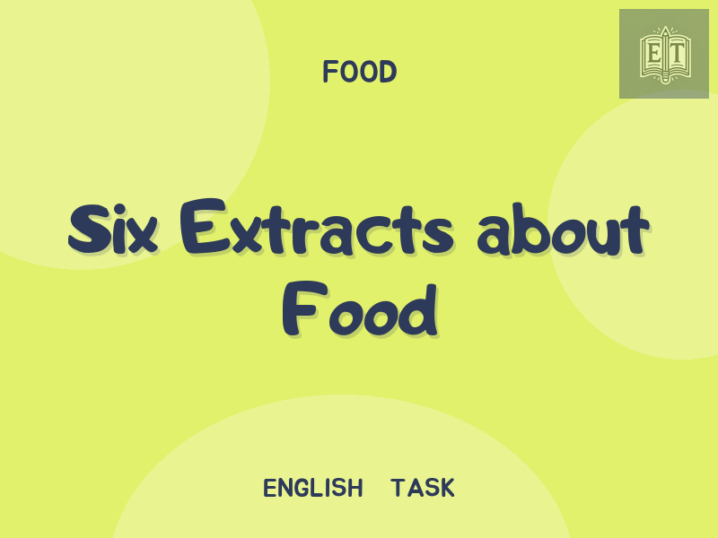Six Extracts about Food
