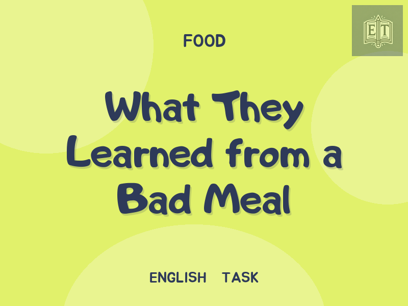 What They Learned from a Bad Meal