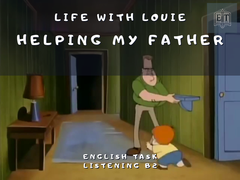 Life with Louie: Helping My Father