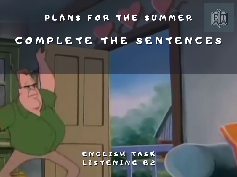 Watch and complete the lines