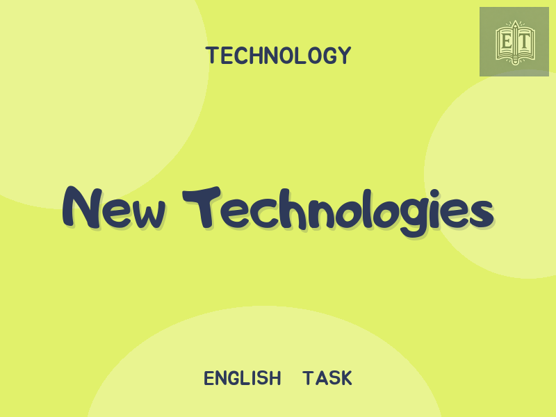 New Technologies