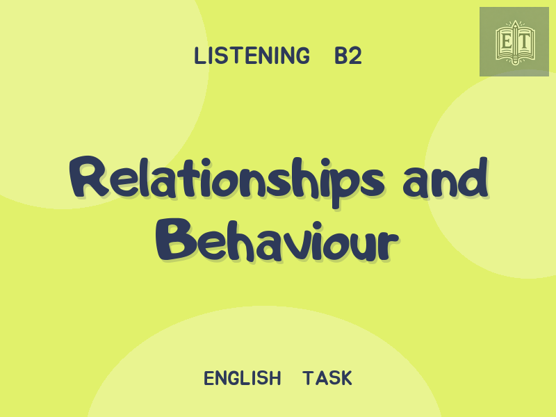 Relationships and Behaviour